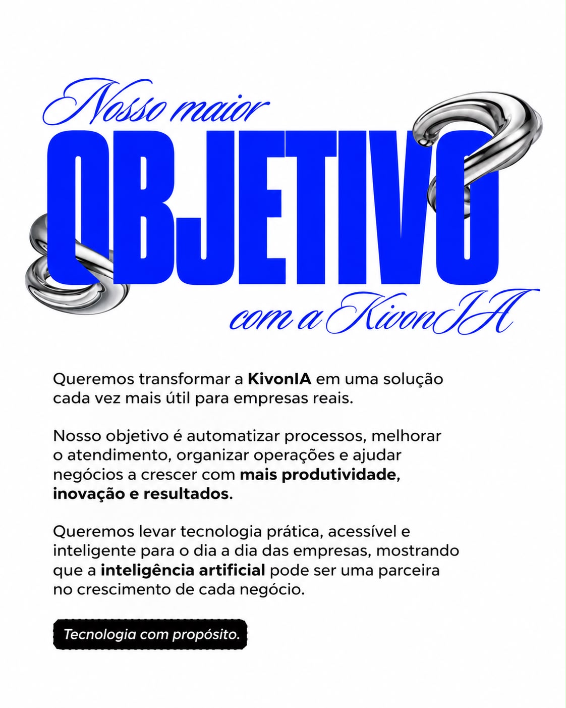 Postagem Nosso maior objetivo com a KivonIA